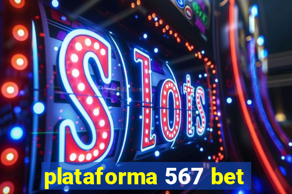 plataforma 567 bet